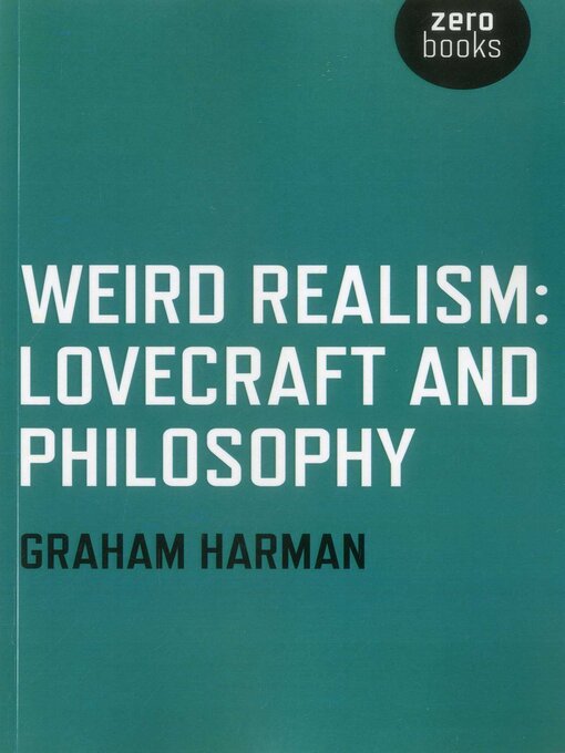Title details for Weird Realism by Graham Harman - Available